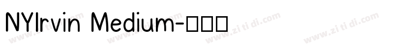 NYIrvin Medium字体转换
